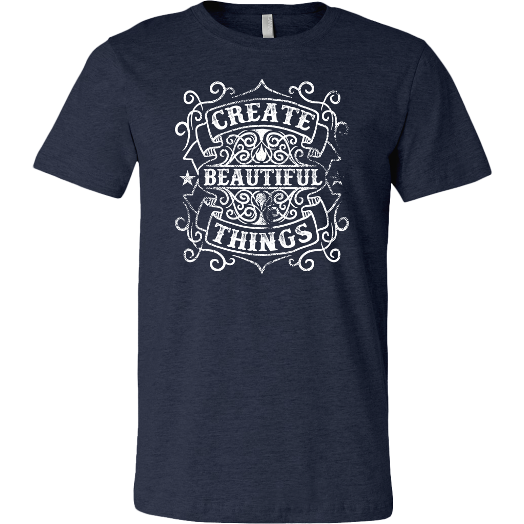 Create Beautiful Things | Men's