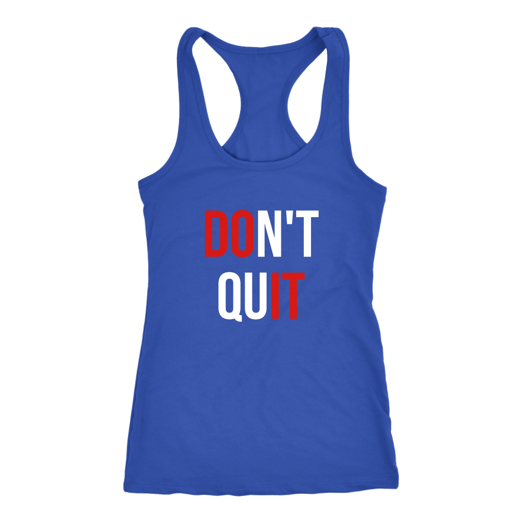 Don't Quit | Unisex