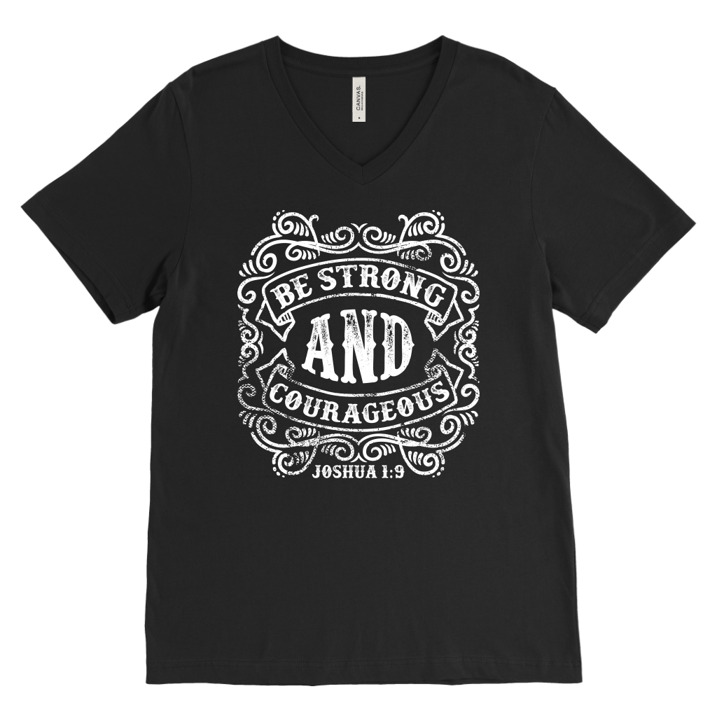 Be Strong And Courageous | Men's