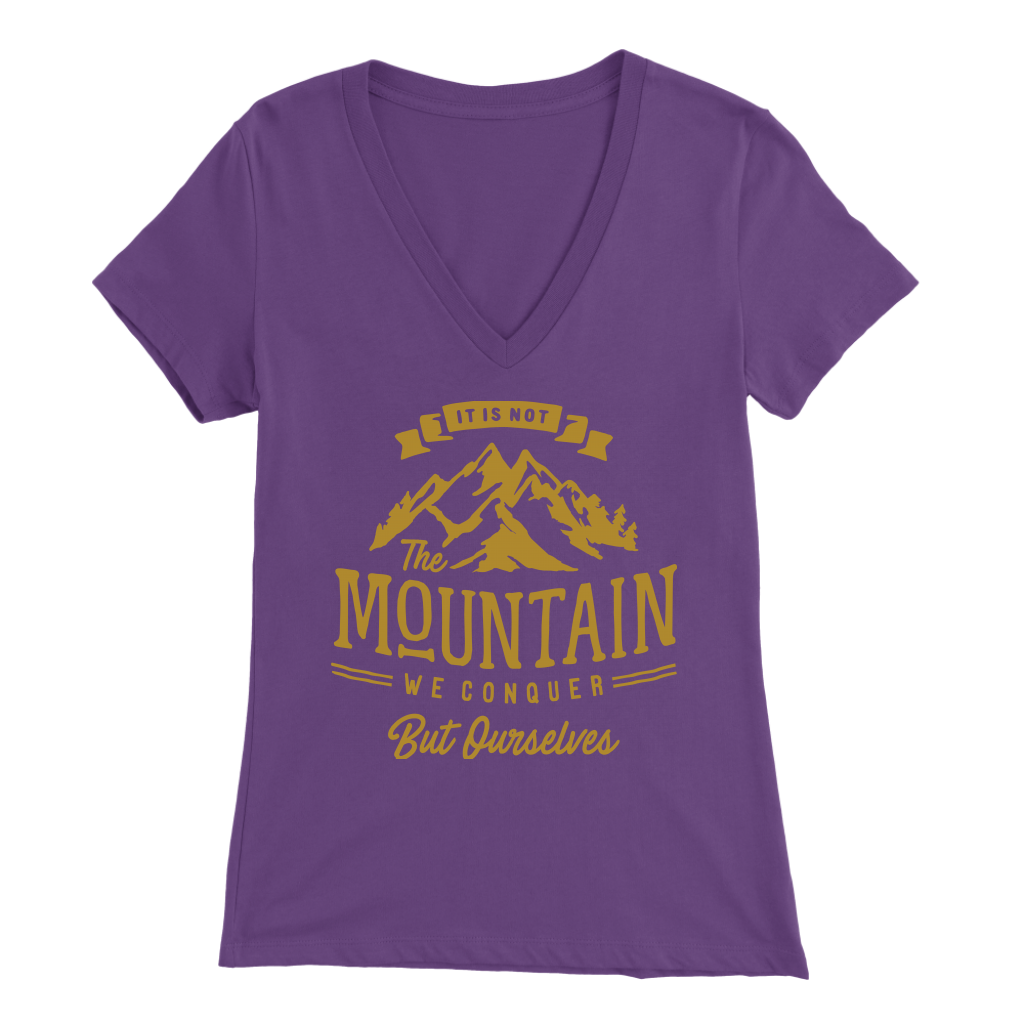 It's Not The Mountain We Conquer But Ourselves | Women's