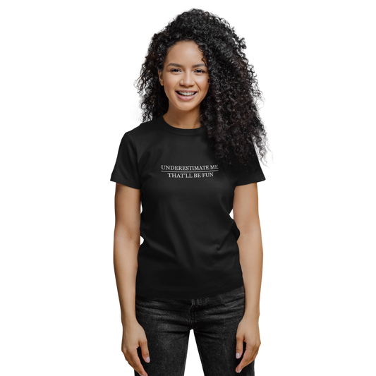 Underestimate Me | Women's