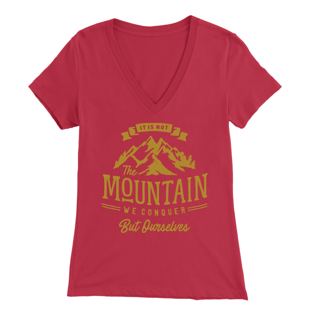 It's Not The Mountain We Conquer But Ourselves | Women's