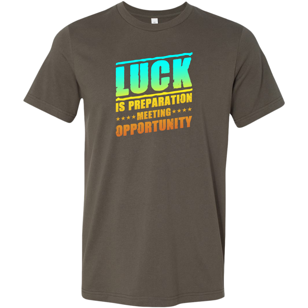 Luck Is Preparation Meeting Opportunity | Men's