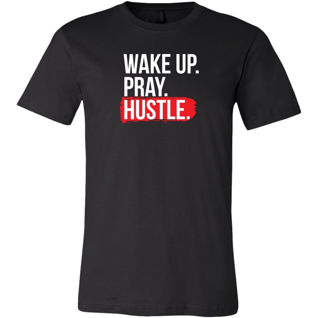 Wake Up Pray Hustle | Men's