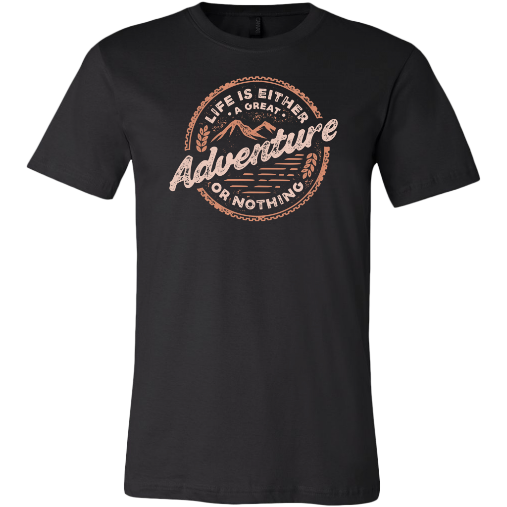 Life Is Either A Great Adventure Or Nothing | Men's