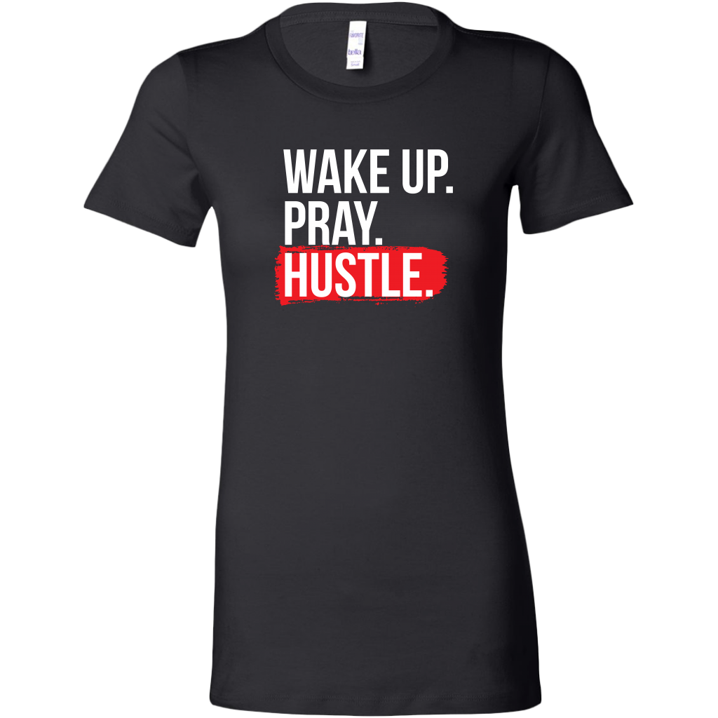 Wake Up Pray Hustle | Women's