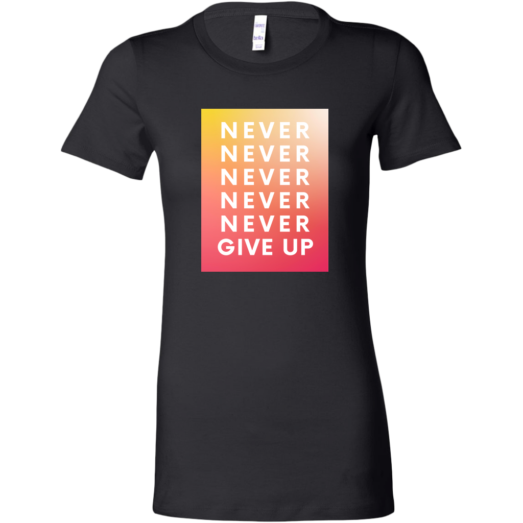 Never Never Give Up  | Women's