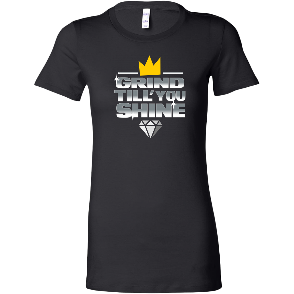 Grind Till You Shine | Women's