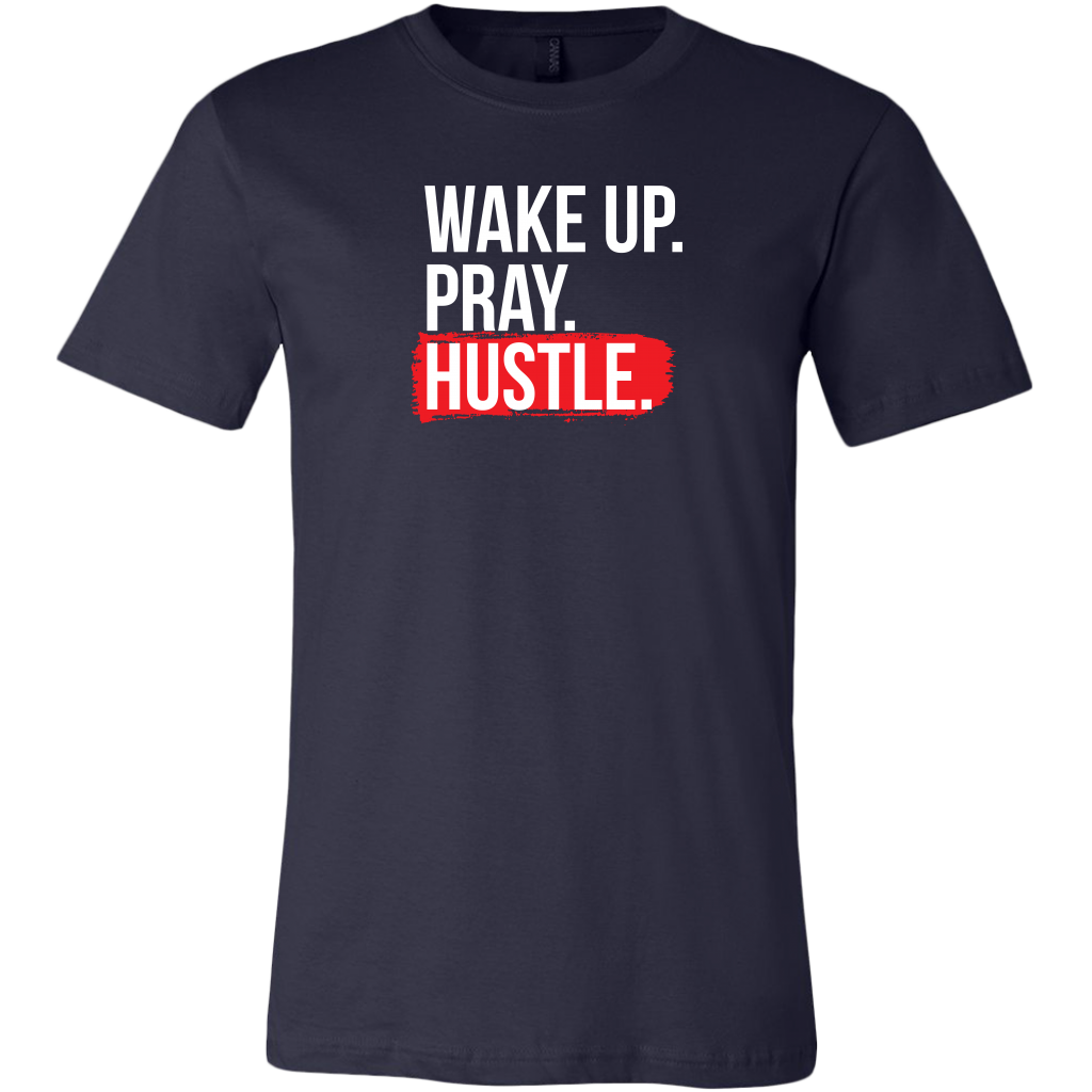 Wake Up Pray Hustle | Men's