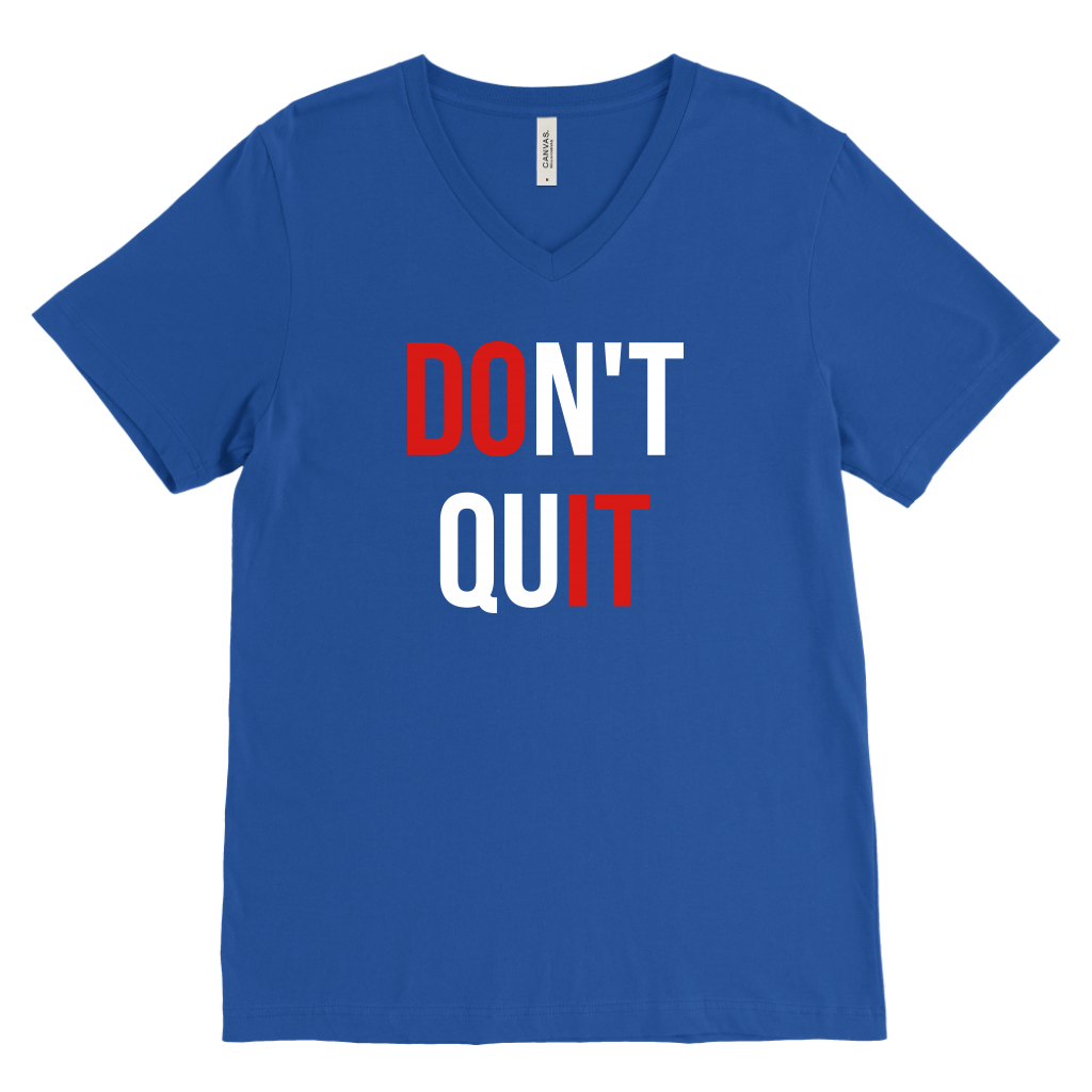 Don't Quit | Unisex