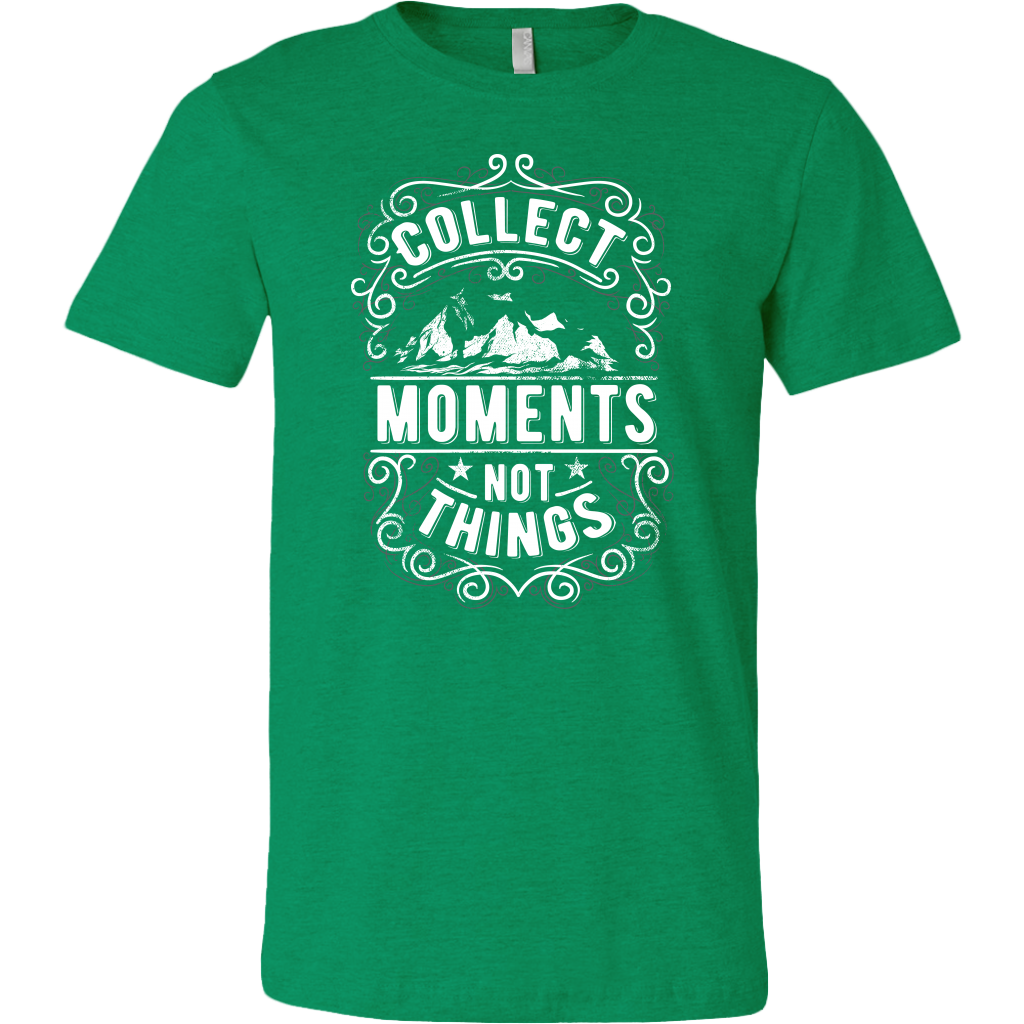 Collect Moments Not Things | Men's