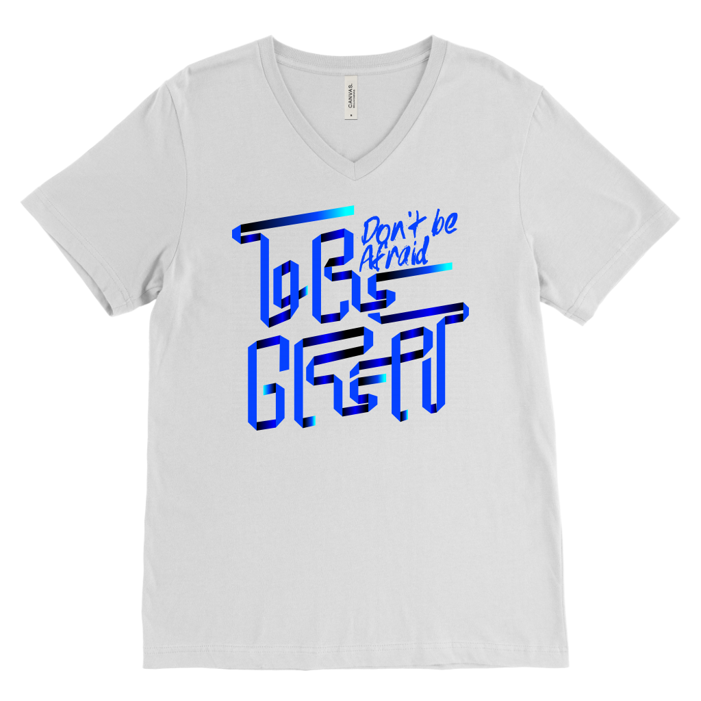 Don't Be Afraid To Be Great | Men's