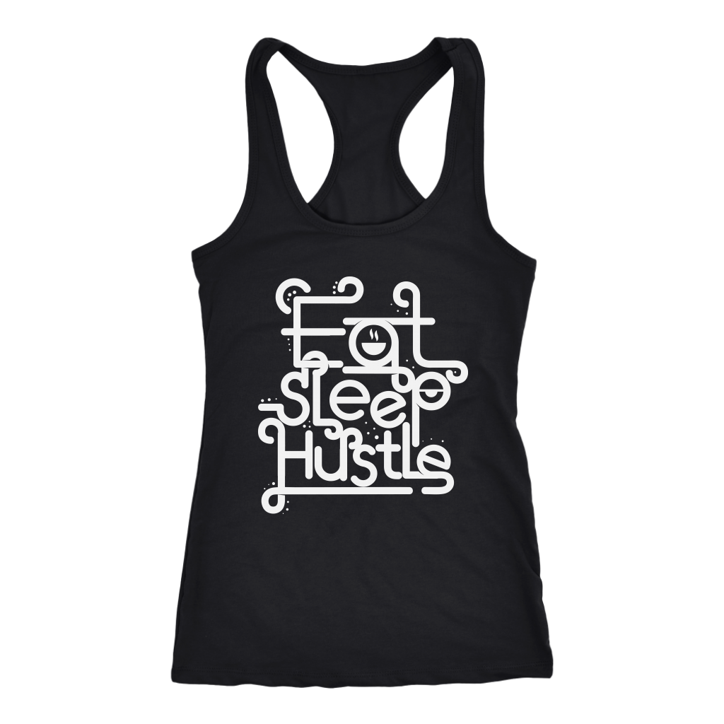 Eat, Sleep, Hustle | Women's