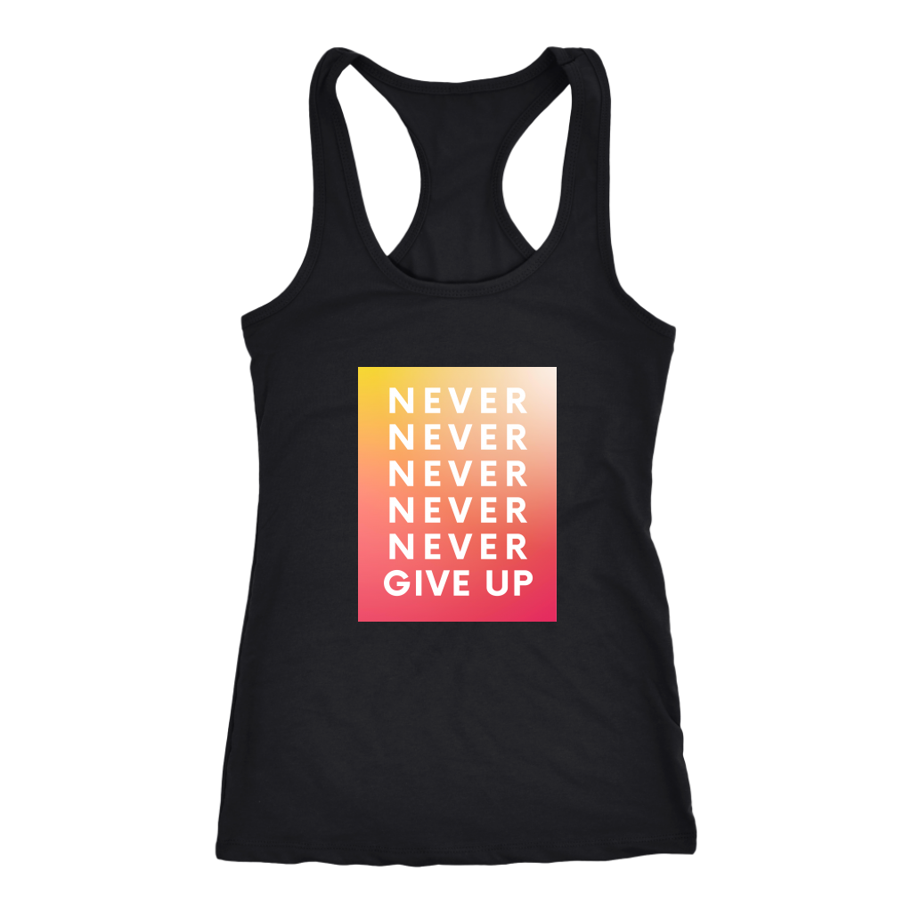Never Never Give Up  | Women's