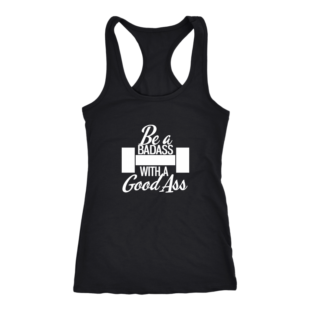 Be A Badass With A Good Ass | Women's