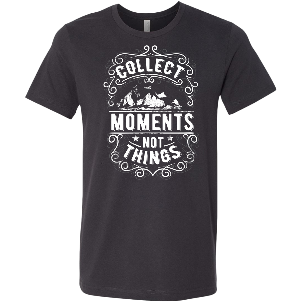 Collect Moments Not Things | Men's