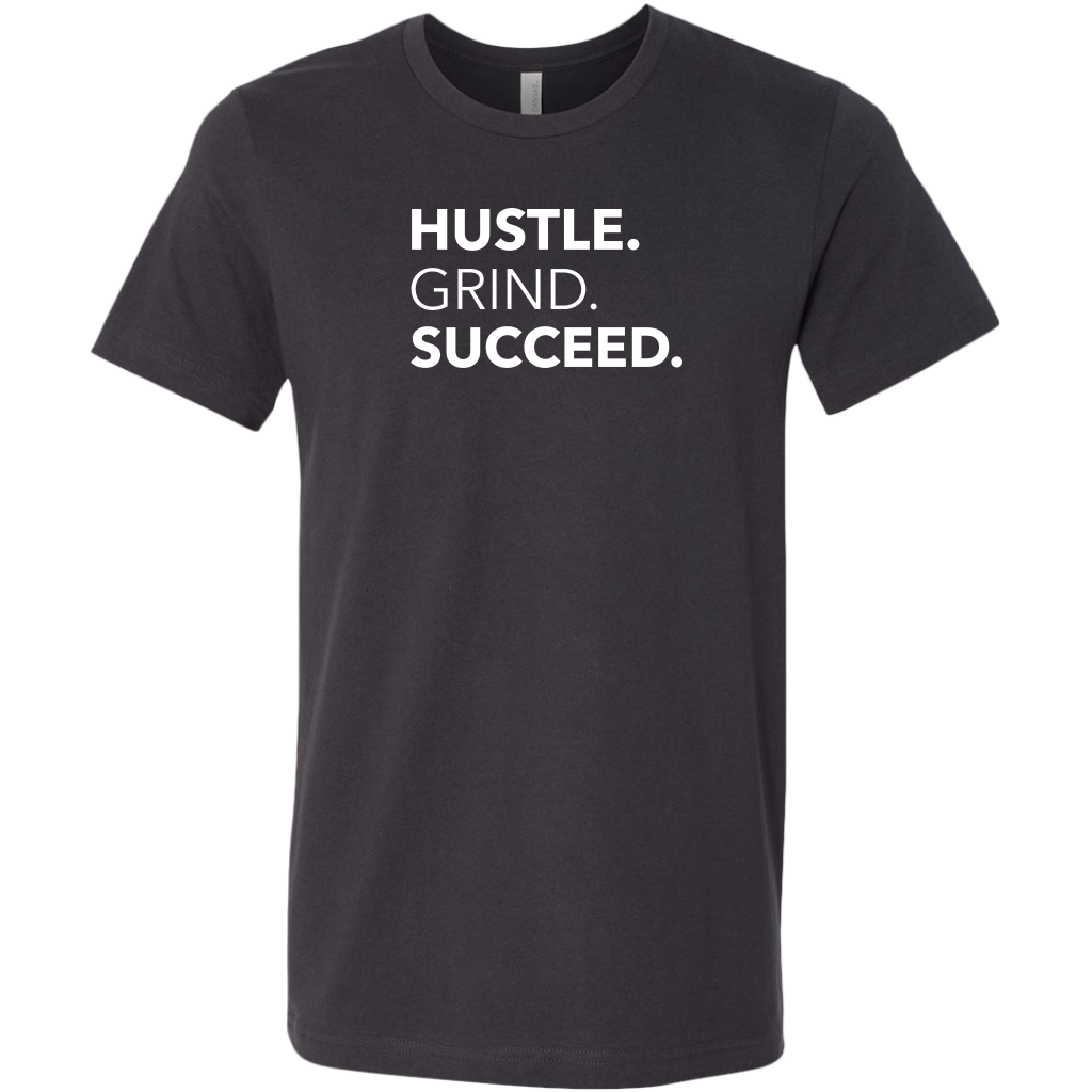 Hustle Grind Succeed | Men's