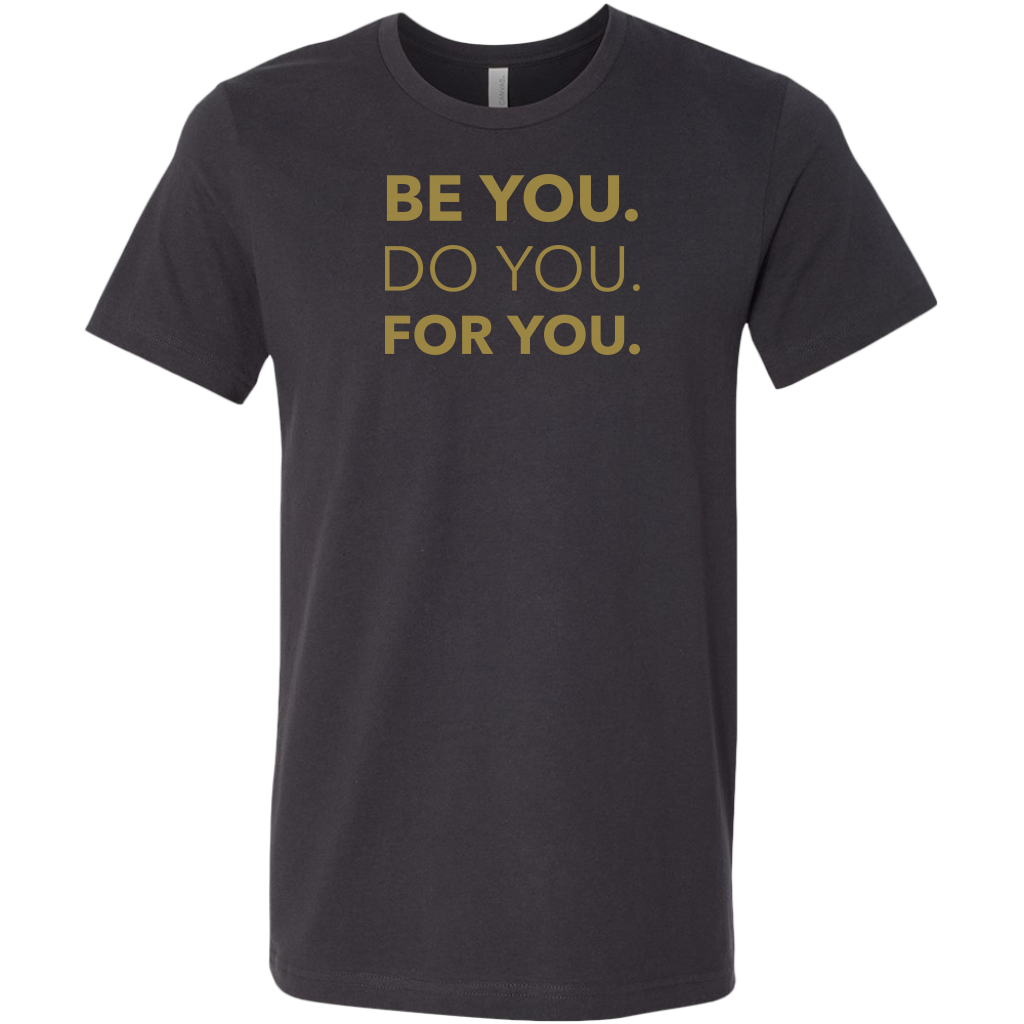 Be You Do You For You | Men's