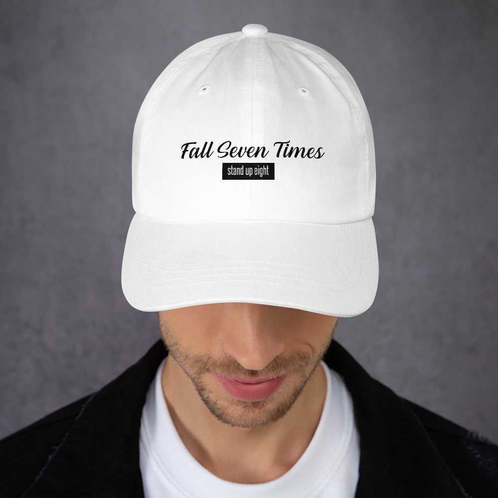 Fall Seven Times Stand Up Eight - Classic Hat