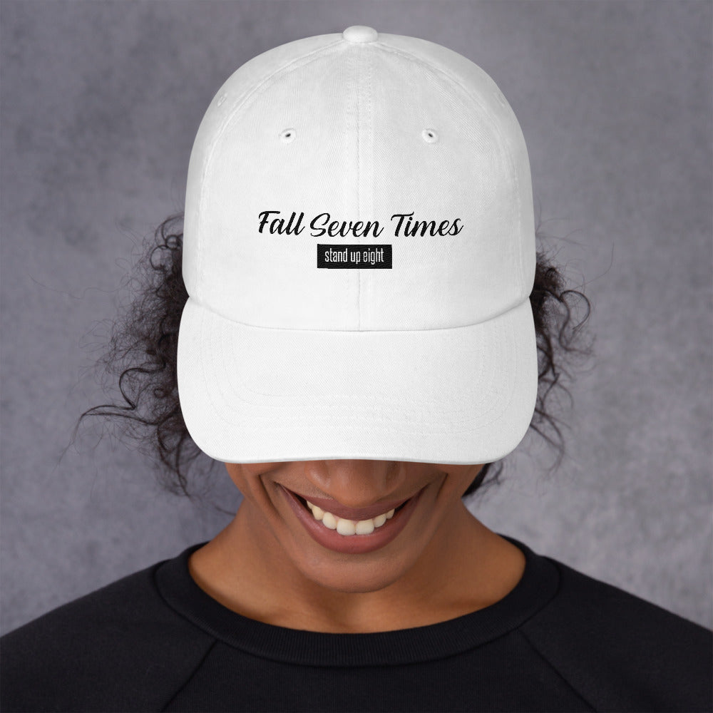 Fall Seven Times Stand Up Eight - Classic Hat
