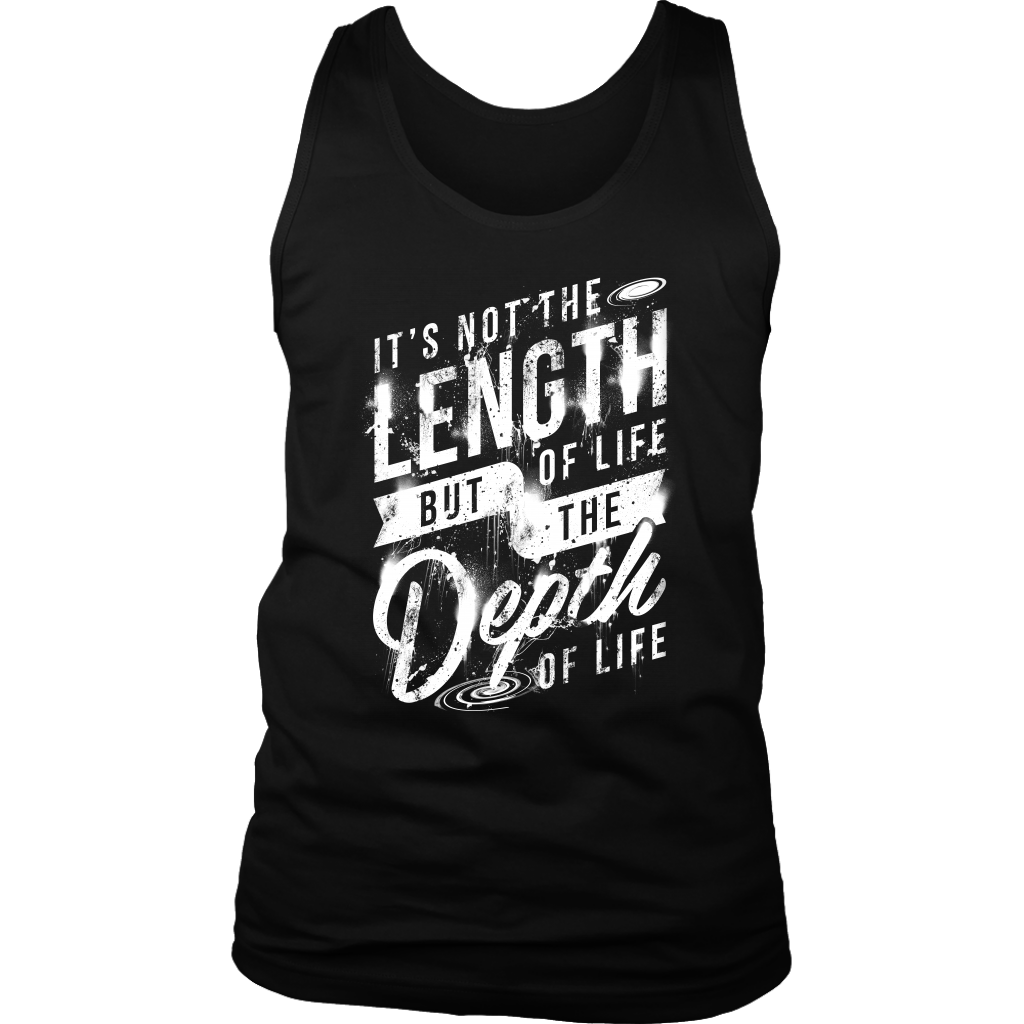It's Not The Length Of Life But The Depth Of Life | Men's