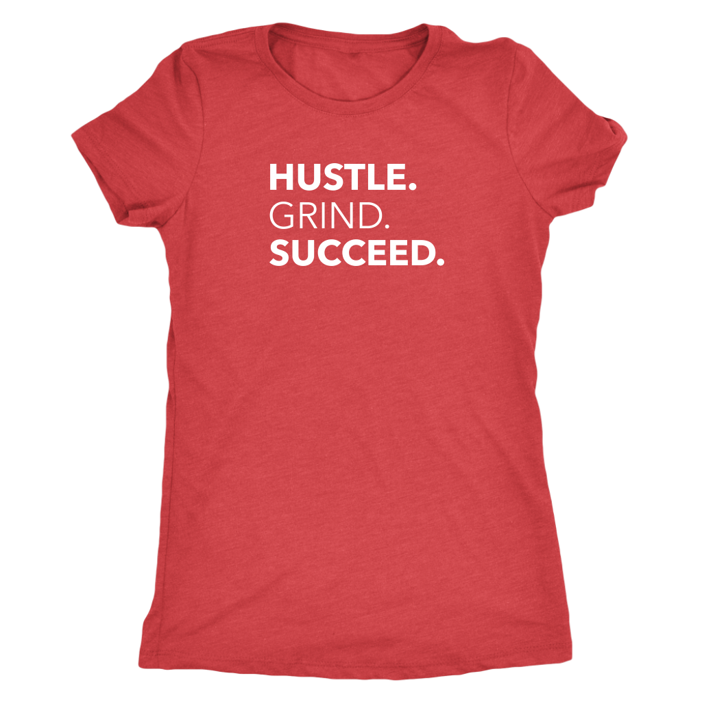 Hustle Grind Succeed | Women's