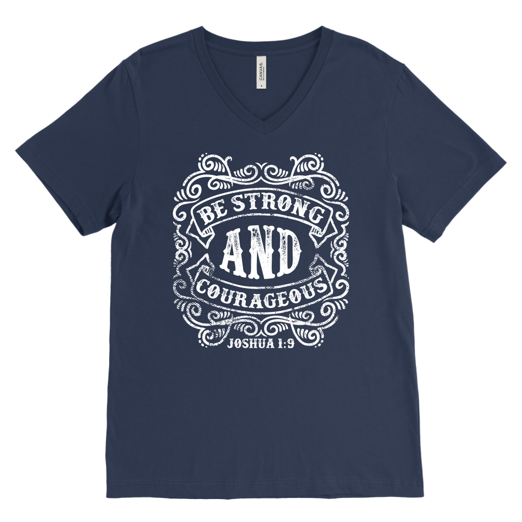 Be Strong And Courageous | Men's