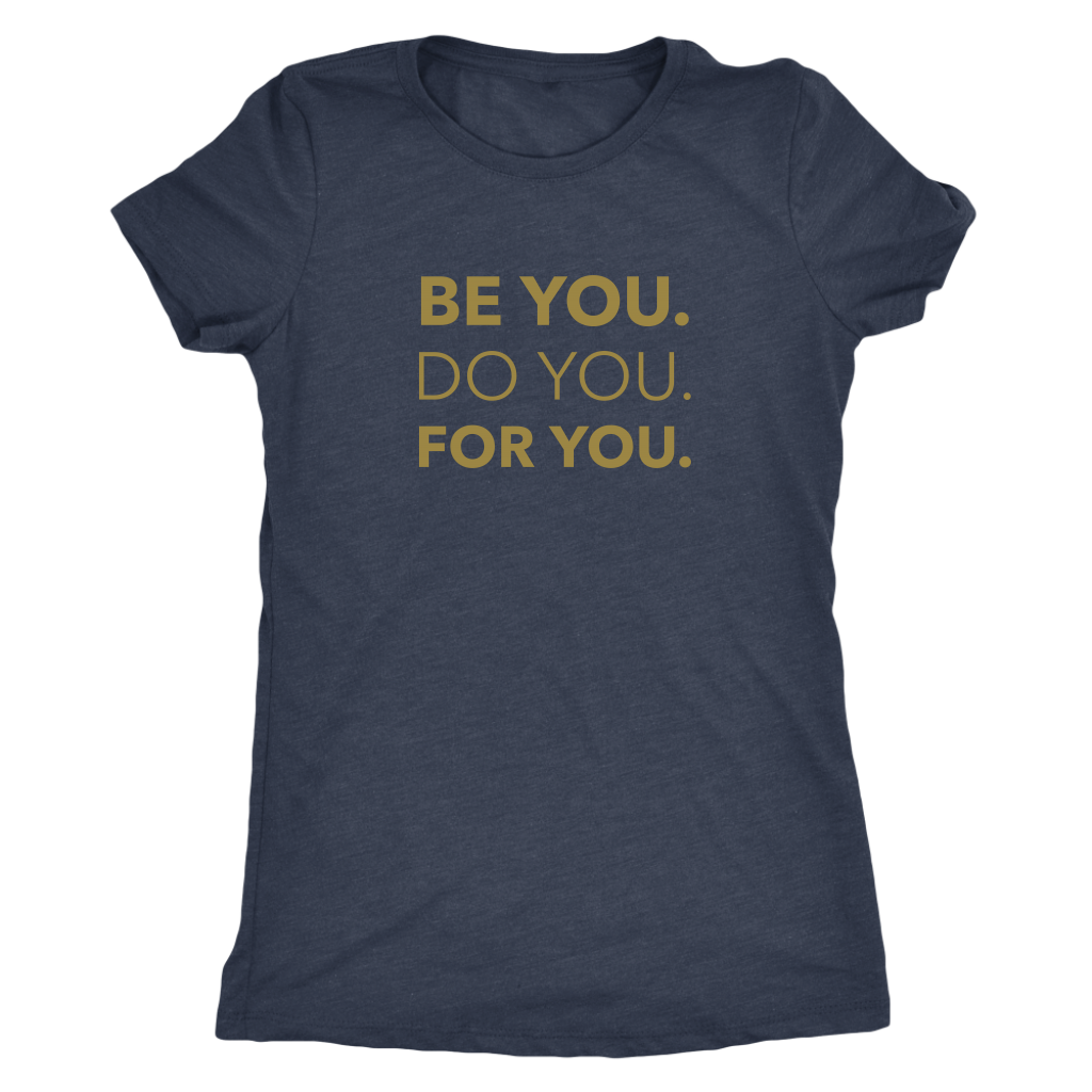 Be You Do You For You | Women's