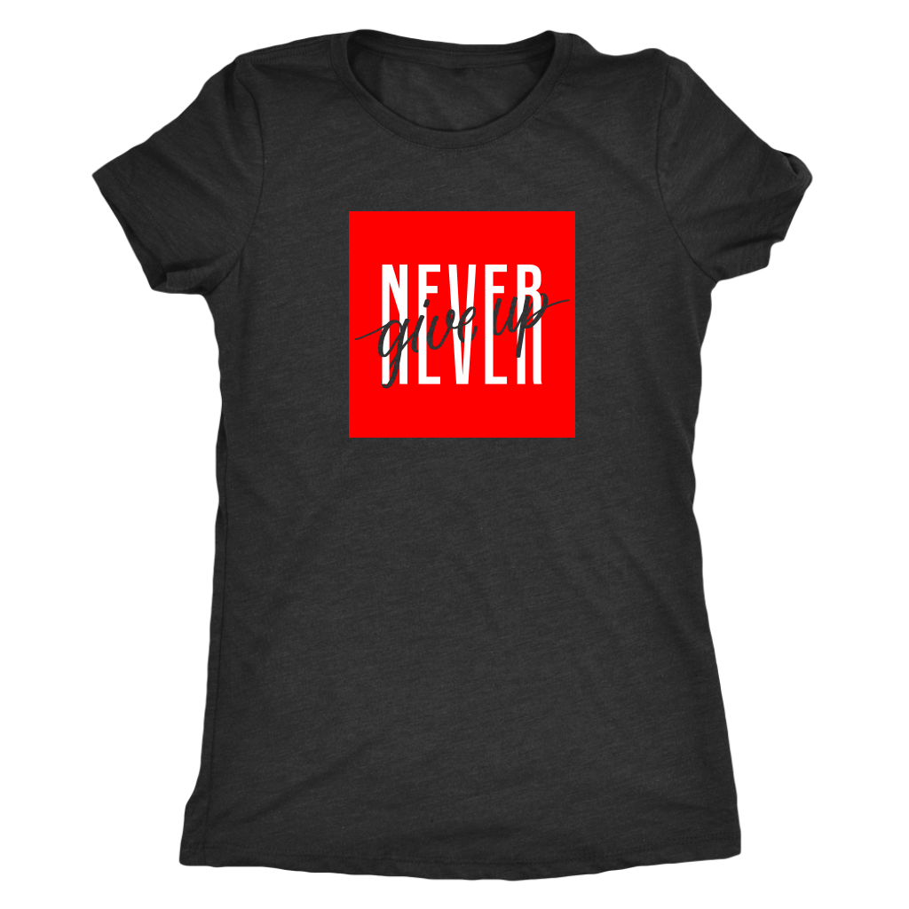 Never Give Up | Women's