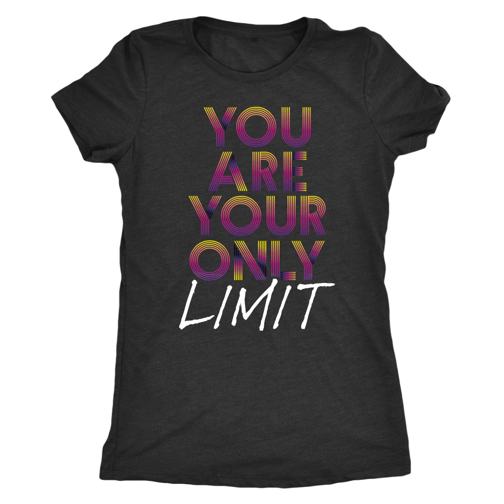 You Are Your Only Limit | Women's