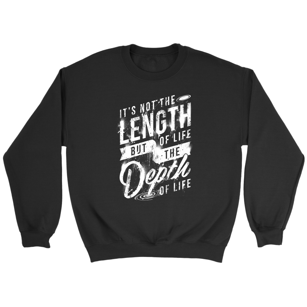 It's Not The Length Of Life But The Depth Of Life | Women's