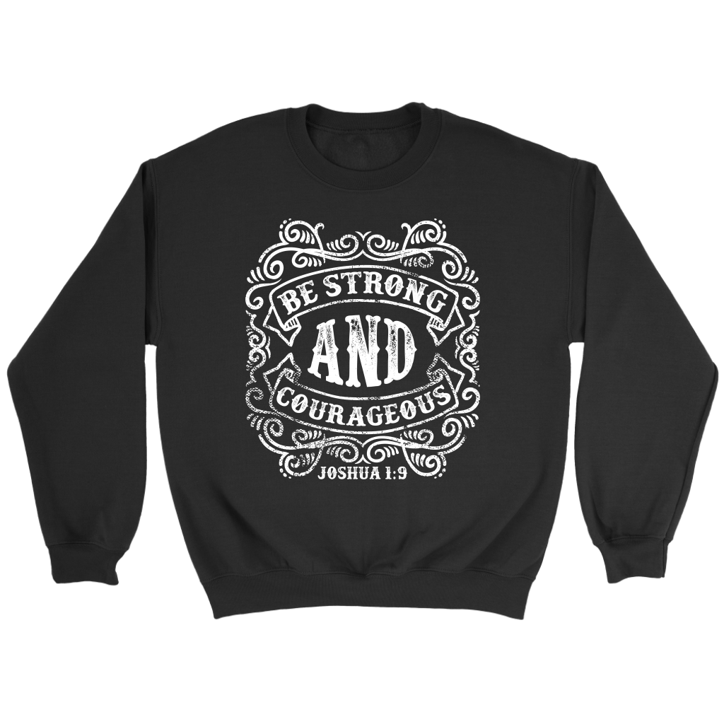 Be Strong And Courageous | Women's