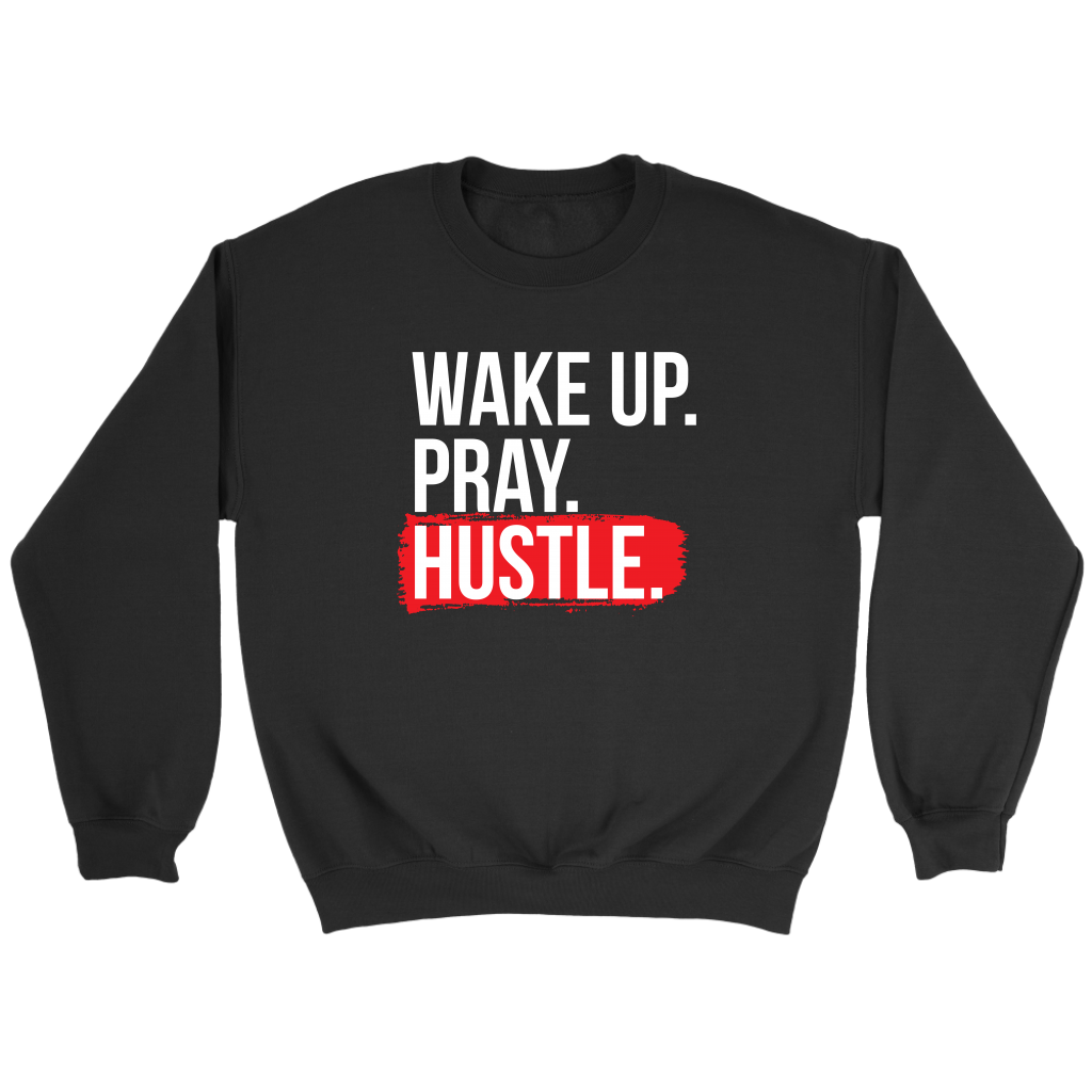 Wake Up Pray Hustle | Women's