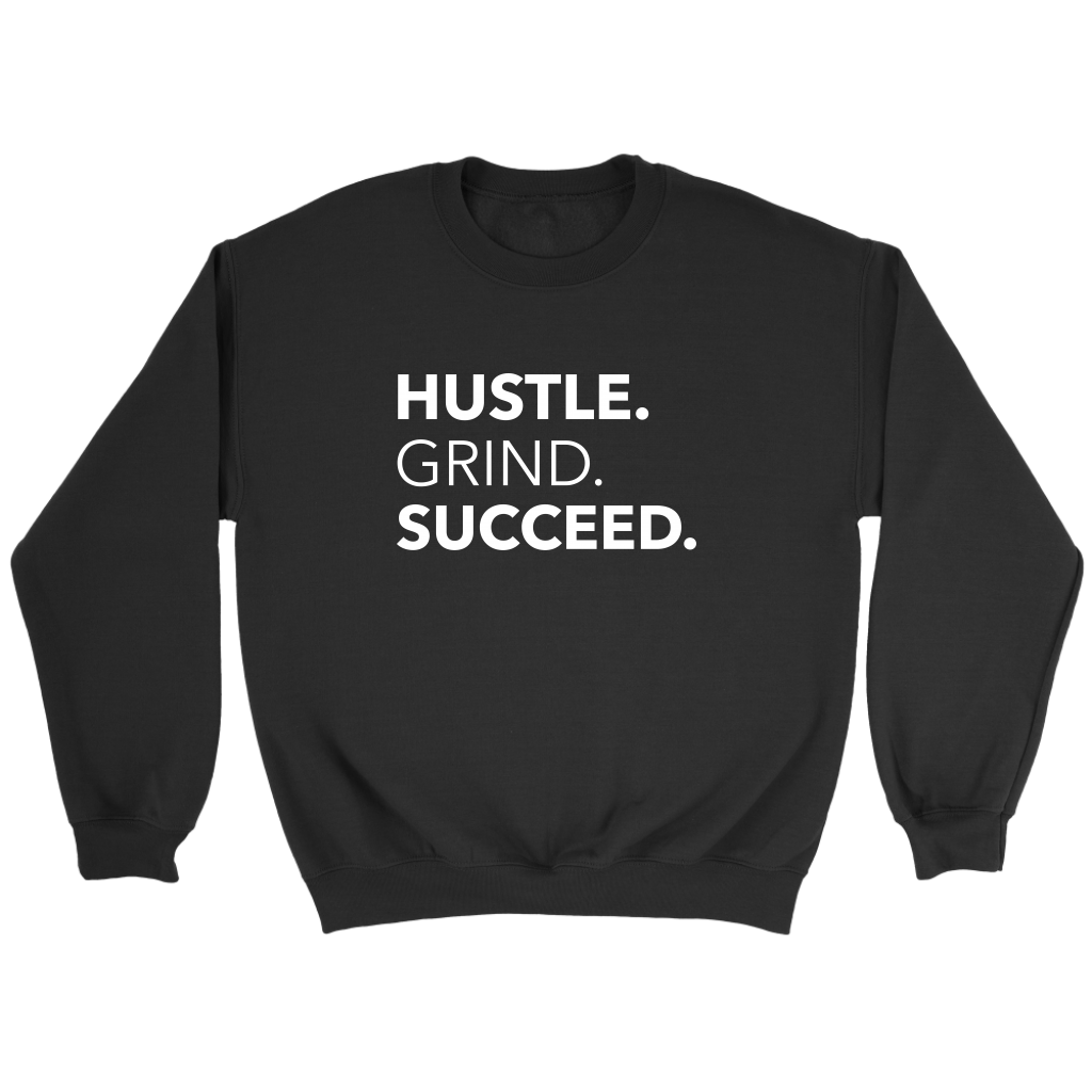 Hustle Grind Succeed | Men's