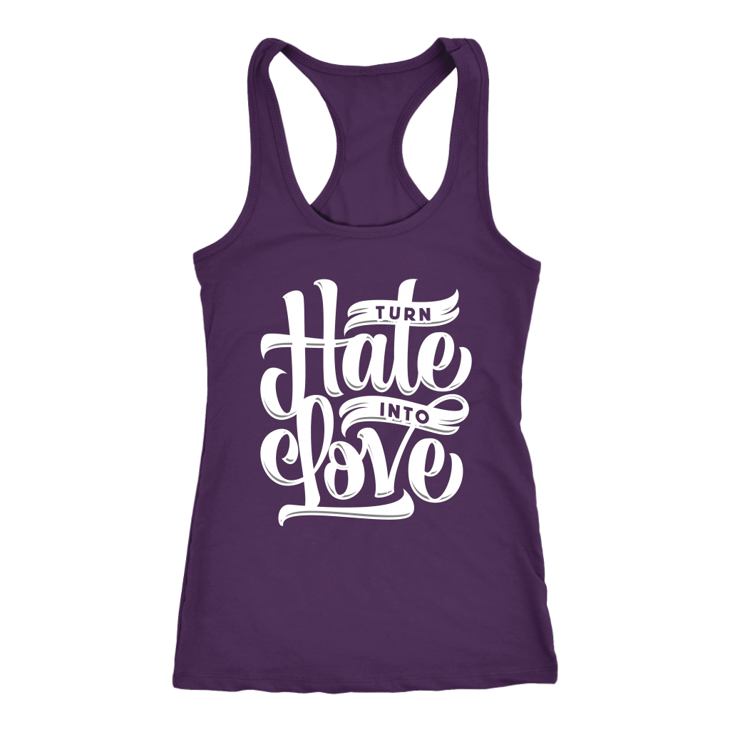 Turn Hate Into Love | Women's