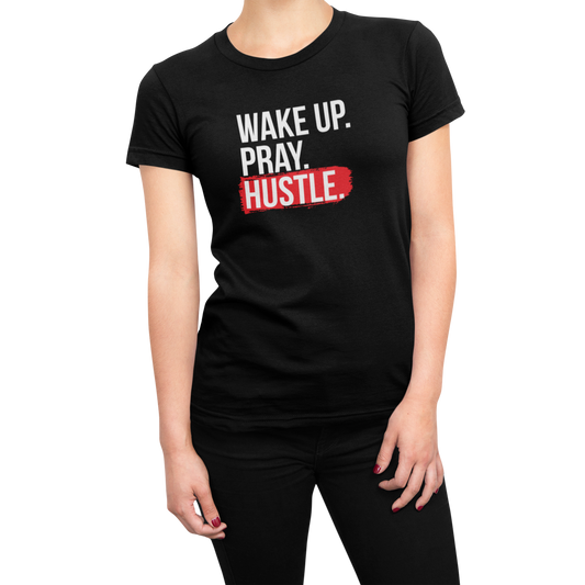 Wake Up Pray Hustle | Women's