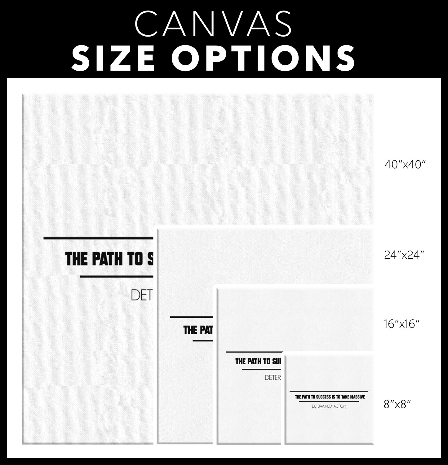 The Path To Success Is To Take Massive Determined Action | Canvas Art