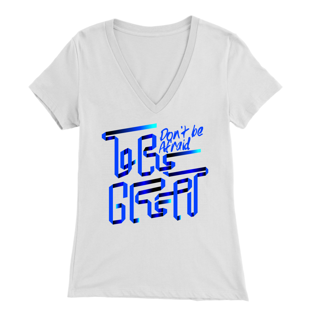 Don't Be Afraid To Be Great | Women's